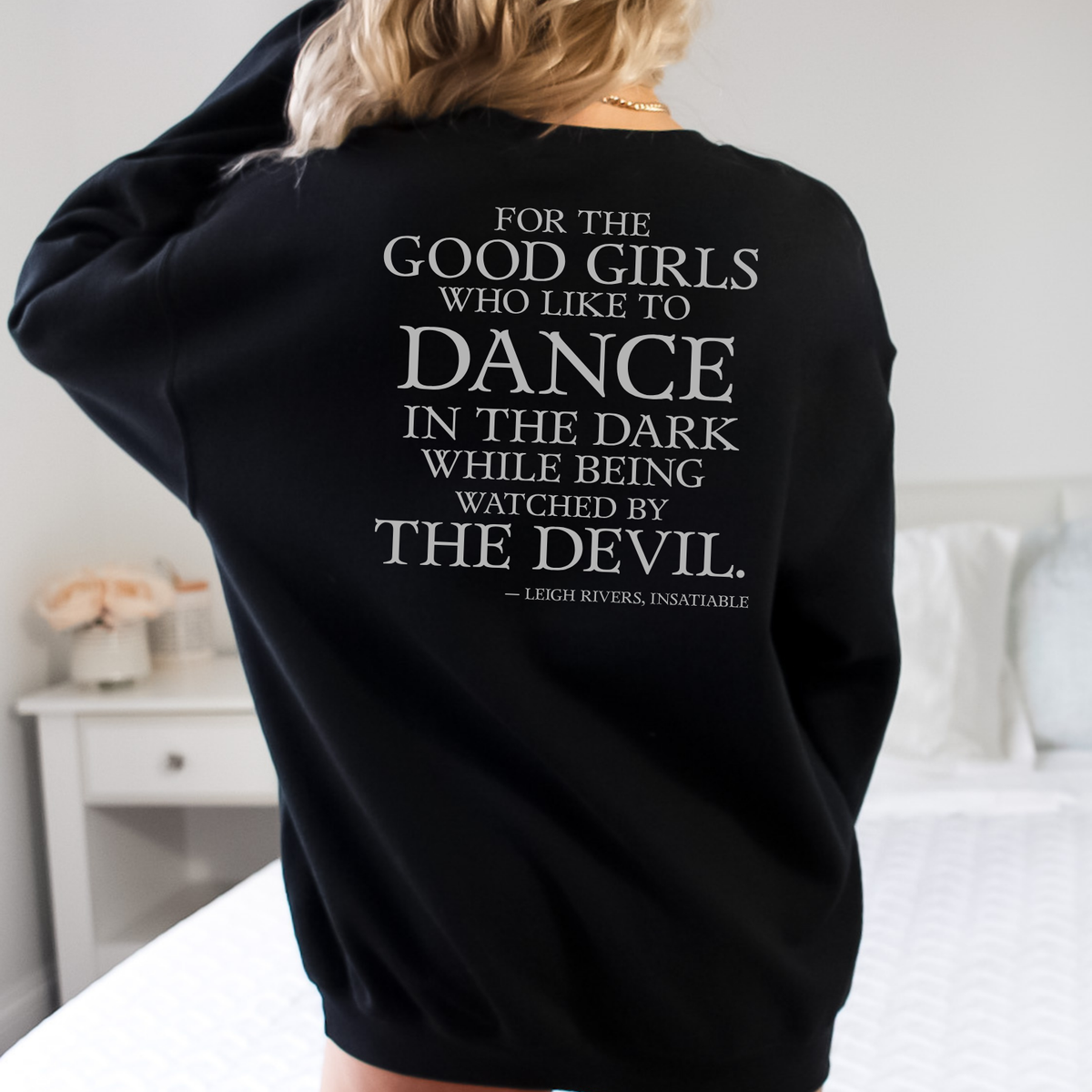 Officially Licensed Leigh Rivers Insatiable Sweatshirt