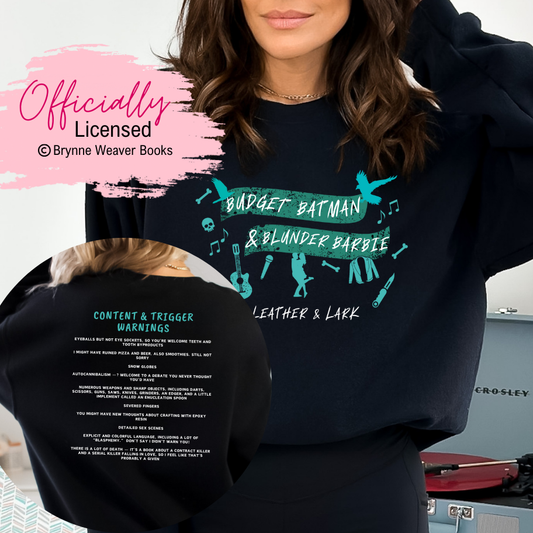 Officially Licensed Brynne Weaver Trigger Warning Leather and Lark Sweatshirt