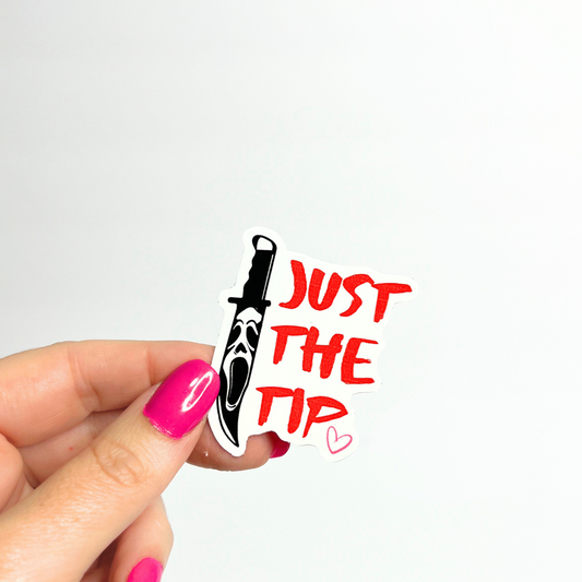 Just The Tip Sticker