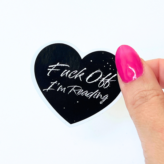 Fuck Off I'm Reading Sticker
