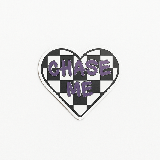 Chase Me Sticker