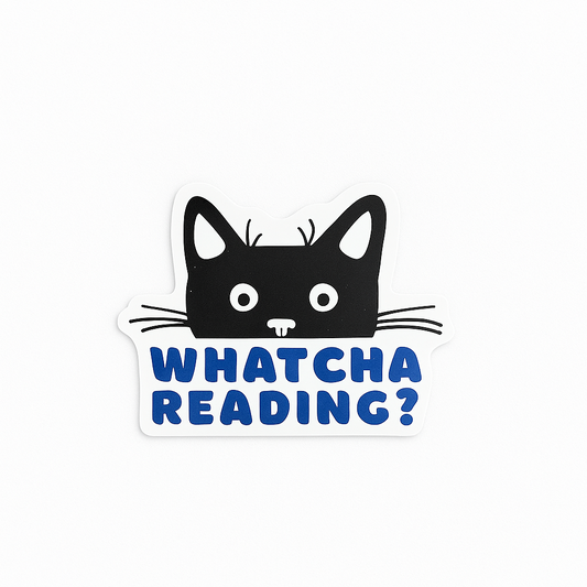 Whatcha Reading? Sticker